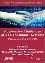 Automation Challenges Of Socio-Technical Systems