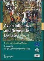 Avian Influenza And Newcastle Disease: A Field And Laboratory Manual