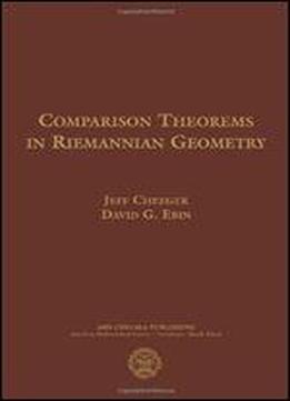 Comparison Theorems In Riemannian Geometry