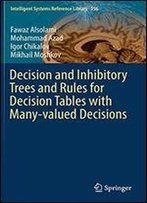 Decision And Inhibitory Trees And Rules For Decision Tables With Many-Valued Decisions