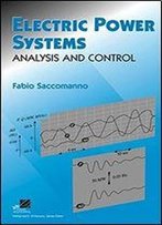 Electric Power Systems: Analysis And Control