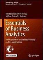Essentials Of Business Analytics: An Introduction To The Methodology And Its Applications