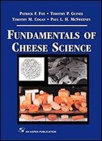 Fundamentals Of Cheese Science