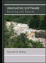 Innovative Software: Running The Rapids