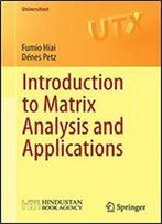 Introduction To Matrix Analysis And Applications