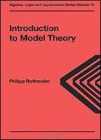 Introduction To Model Theory