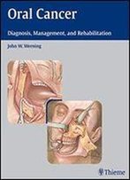 Oral Cancer: Diagnosis, Management, And Rehabilitation