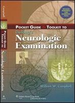 Pocket Guide And Toolkit To Dejong's Neurologic Examination