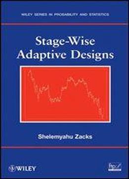 Stage-wise Adaptive Designs