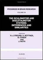 The Oculomotor And Skeletalmotor Systems: Differences And Similarities