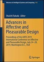 Advances In Affective And Pleasurable Design: Proceedings Of The Ahfe 2019 International Conference On Affective And Pleasurable Design, July 24-28, 2019, Washington D.C., Usa