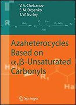 Azaheterocycles Based On A,b-unsaturated Carbonyls