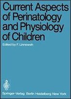 Current Aspects Of Perinatology And Physiology Of Children
