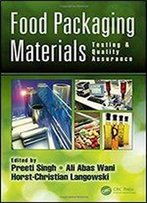 Food Packaging Materials: Testing & Quality Assurance
