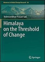 Himalaya On The Threshold Of Change