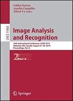 Image Analysis And Recognition: 16th International Conference, Iciar 2019, Waterloo, On, Canada, August 2729, 2019, Proceedings