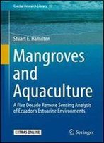 Mangroves And Aquaculture: A Five Decade Remote Sensing Analysis Of Ecuadors Estuarine Environments