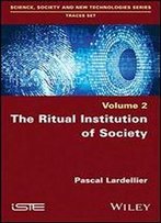 The Ritual Institution Of Society: Traces