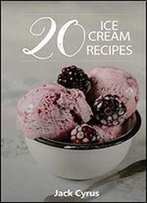 20 Ice Cream Recipes