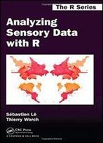 Analyzing Sensory Data With R (Chapman & Hall/Crc The R Series)