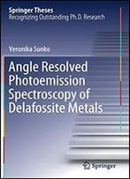 Angle Resolved Photoemission Spectroscopy Of Delafossite Metals (Springer Theses)
