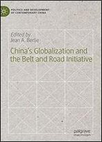 Chinas Globalization And The Belt And Road Initiative