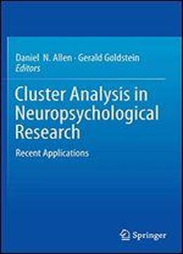 Cluster Analysis In Neuropsychological Research: Recent Applications