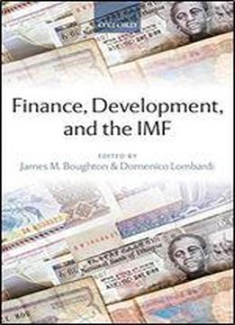 Finance, Development, And The Imf