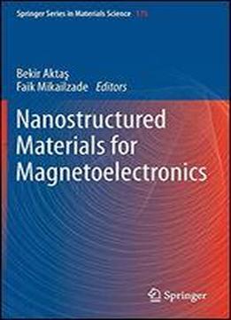 Nanostructured Materials For Magnetoelectronics (springer Series In Materials Science)