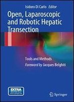 Open, Laparoscopic And Robotic Hepatic Transection: Tools And Methods