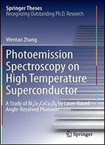 Photoemission Spectroscopy On High Temperature Superconductor: A Study Of Bi2sr2cacu2o8 By Laser-Based Angle-Resolved Photoemission (Springer Theses)