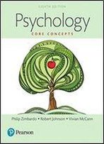 Psychology: Core Concepts, Books A La Carte Edition