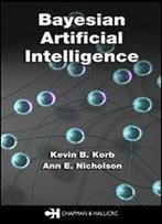 Bayesian Artificial Intelligence