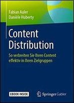 Content Distribution: So Verbreiten Sie Ihren Content Effektiv In Ihren Zielgruppen