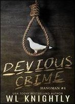 Devious Crime (Hangman Book 4)