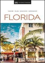 Florida - Dk Eyewitness Travel Guide