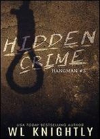 Hidden Crime (Hangman Book 3)