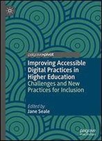 Improving Accessible Digital Practices In Higher Education: Challenges And New Practices For Inclusion