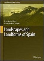 Landscapes And Landforms Of Spain