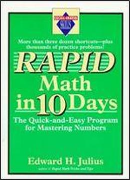 Rapid Math In 10 Days: The Quick-and-easy Program For Mastering Numbers