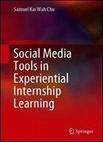 Social Media Tools In Experiential Internship Learning