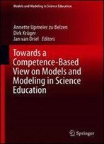 Towards A Competence-Based View On Models And Modeling In Science Education