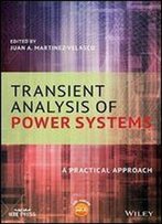 Transient Analysis Of Power Systems: A Practical Approach