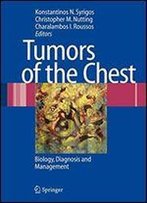 Tumors Of The Chest: Biology, Diagnosis And Management
