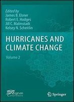Hurricanes And Climate Change: Volume 2