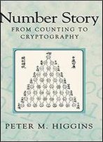 Number Story: From Counting To Cryptography