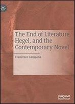 The End Of Literature, Hegel, And The Contemporary Novel