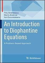An Introduction To Diophantine Equations: A Problem-Based Approach