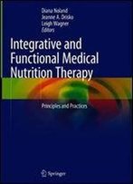 Integrative And Functional Medical Nutrition Therapy: Principles And Practices