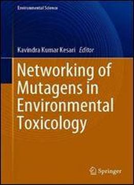 Networking Of Mutagens In Environmental Toxicology